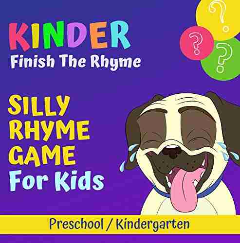 Kinder Finish The Rhyme: Silly Rhyme Game For Kids Kindergarten Preschool