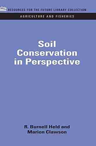 Soil Conservation in Perspective (RFF Agriculture and Fisheries Set 4)