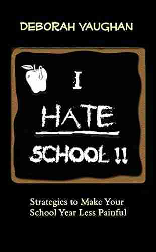 I Hate School: Strategies To Make Your School Year Less Painful