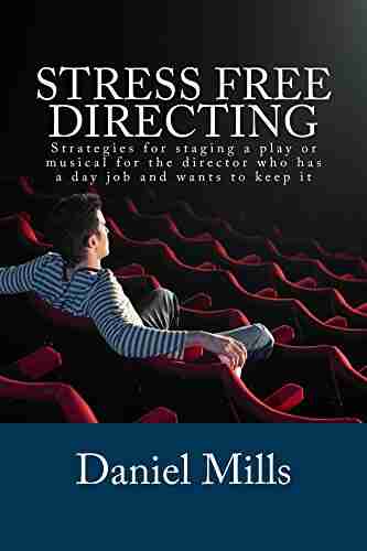 Stress Free Directing (Stress Free Theater 1)