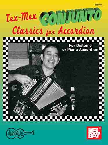 Tex Mex Conjunto Classics for Accordion