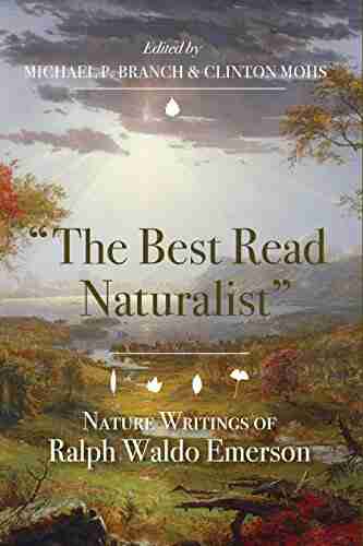 The Best Read Naturalist : Nature Writings of Ralph Waldo Emerson (Under the Sign of Nature)