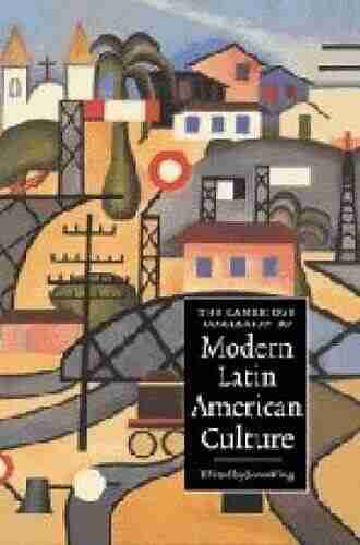 The Cambridge Companion To Modern Latin American Culture (Cambridge Companions To Culture)