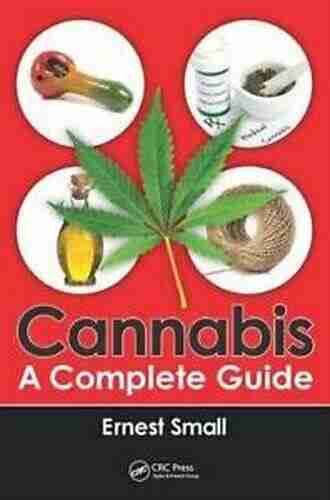 Cannabis: A Complete Guide Ernest Small