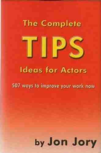 The Complete TIPS Ideas for Actors