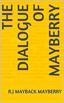 The Dialogue Of Mayberry R J Mayback Mayberry