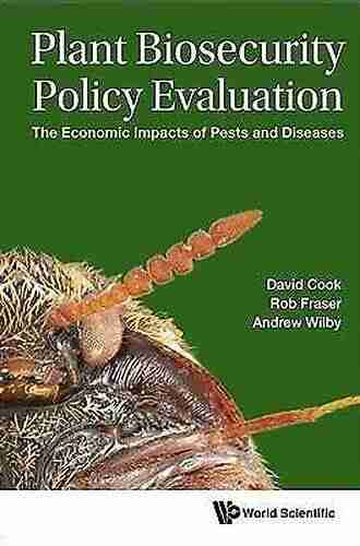 Plant Biosecurity Policy Evaluation: The Economic Impacts Of Pests And Diseases