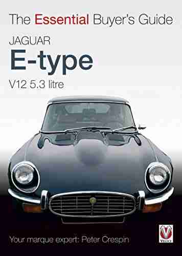 Jaguar E Type V12 5 3 Litre: The Essential Buyer S Guide (Essential Buyer S Guide Series)