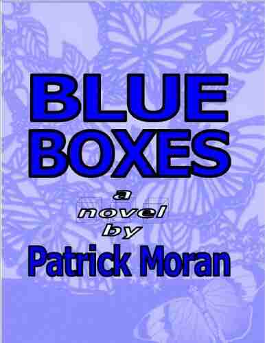 Blue Boxes Patrick Moran