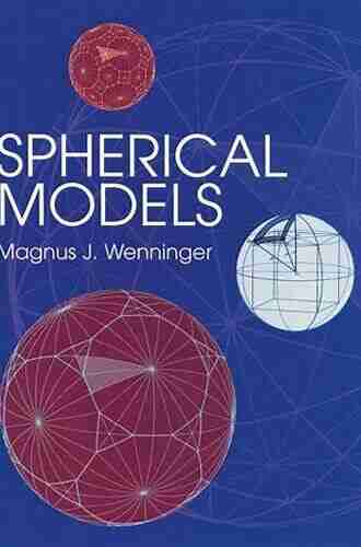 Spherical Models (Dover On Mathematics)