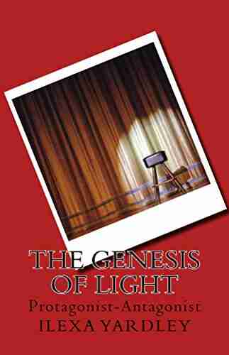 The Genesis Of Light: Protagonist Antagonist