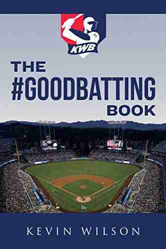 The #GoodBatting Kevin Wilson