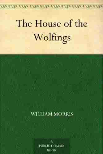 The House Of The Wolfings