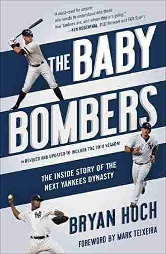 The Baby Bombers: The Inside Story Of The Next Yankees Dynasty