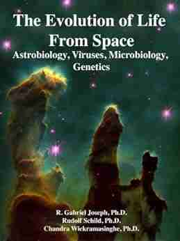 Evolution Of Life From Space: Astrobiology Viruses Microbiology Genetics