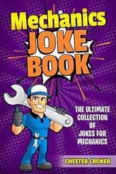 Jokes For Mechanics Chester Croker