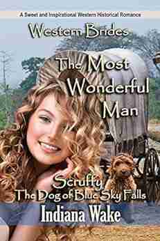 The Most Wonderful Man (Scruffy The Dog Of Blue Sky Falls 2)