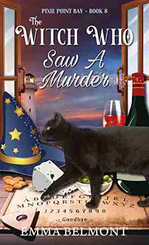 The Witch Who Saw A Murder (Pixie Point Bay 8): A Cozy Witch Mystery