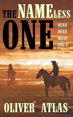 The Nameless One (Head Dead West 4)