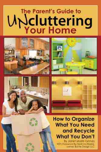 The Parent S Guide To Uncluttering Your Home