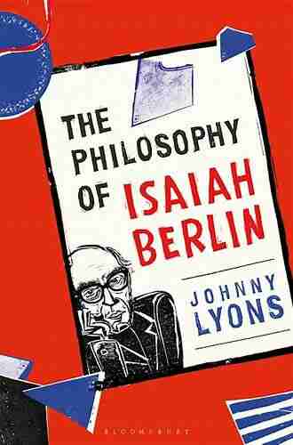 The Philosophy Of Isaiah Berlin