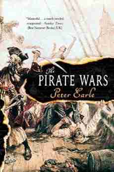 The Pirate Wars Peter Earle