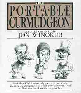 The Portable Curmudgeon Jon Winokur