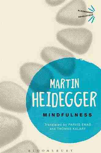 Mindfulness (Bloomsbury Revelations) Martin Heidegger