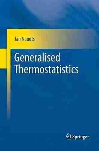 Generalised Thermostatistics Jan Naudts