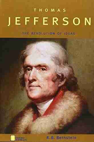 Thomas Jefferson: The Revolution of Ideas (Oxford Portraits)