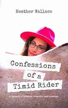 Confessions Of A Timid Rider