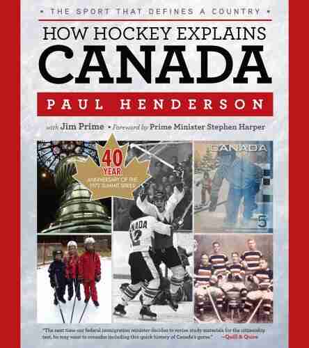 How Hockey Explains Canada: The Sport That Defines A Country