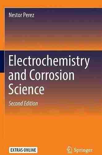 Electrochemistry and Corrosion Science Nestor Perez