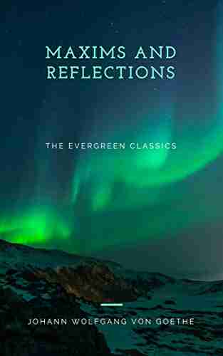 Maxims And Reflections: Illustrated (Evergreen Series)