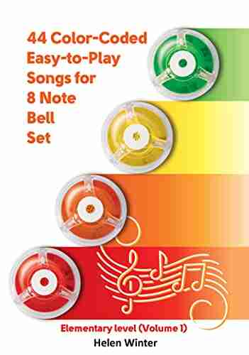 44 Color Coded Easy to Play Songs for 8 Note Bell Set : Elementary level (Volume 1) (Bell Sheet Music for Beginners)