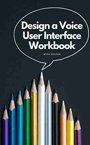 Design a Voice User Interface: Workbook