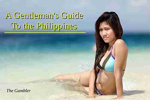 A Gentleman s Guide To The Philippines