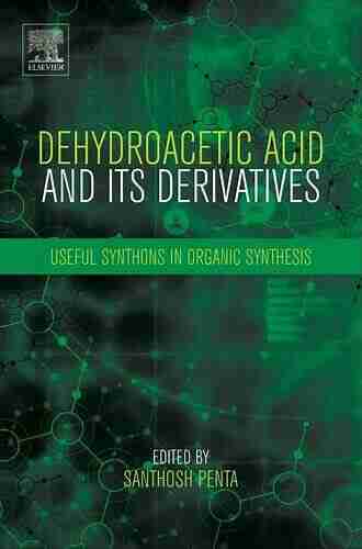 Dehydroacetic Acid And Its Derivatives: Useful Synthons In Organic Synthesis