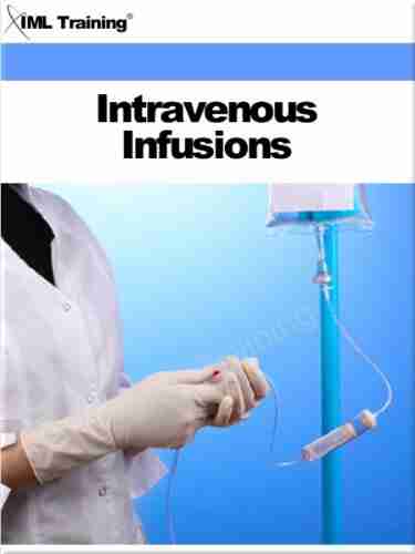 Intravenous Infusions (Nursing) IML Training