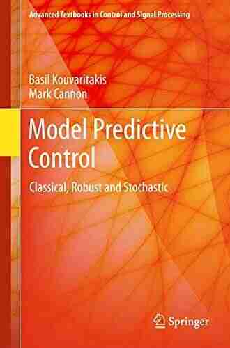 Model Predictive Control (Advanced Textbooks In Control And Signal Processing)