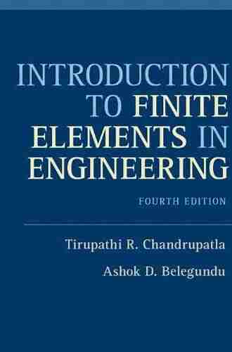 Introduction to Finite Elements in Engineering