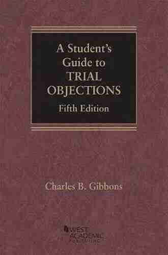 A Student s Guide to Trial Objections (Career Guides)