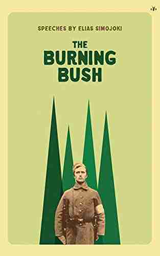 The Burning Bush: Speeches By Elias Simojoki