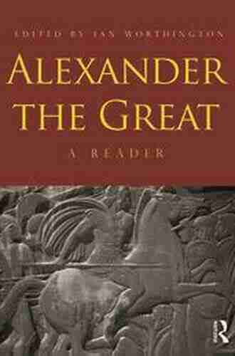 Alexander the Great: A Reader