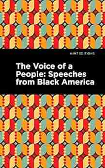 The Voice Of A People: Speeches From Black America (Mint Editions Black Narratives)