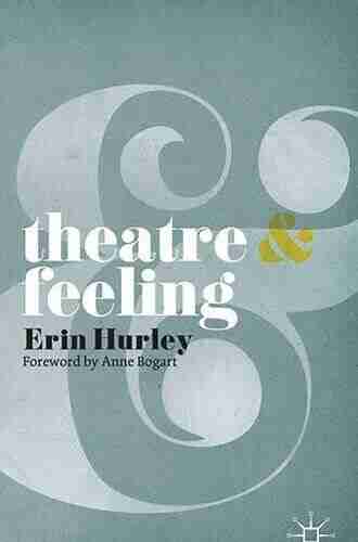 Theatre And Feeling Erin Hurley