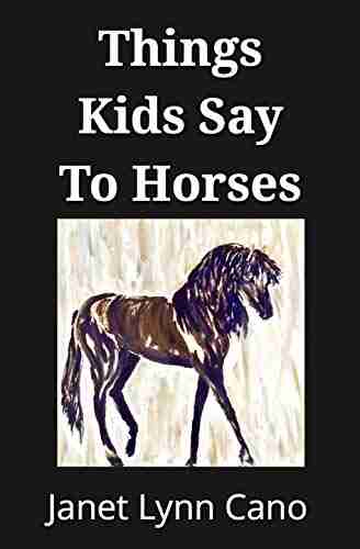 Things Kids Say To Horses