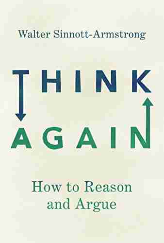 Think Again: How to Reason and Argue