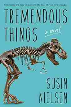 Tremendous Things Susin Nielsen