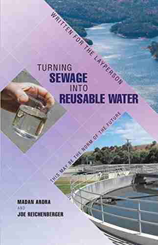 Turning Sewage Into Reusable Water: Written For The Layperson